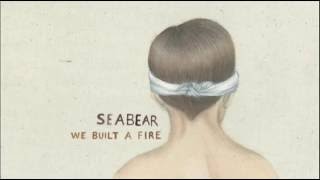 Watch Seabear Fire Dies Down video