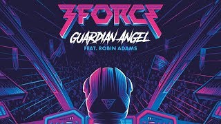 Watch 3force Guardian Angel feat Robin Adams video