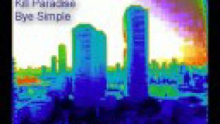 Watch Kill Paradise Bye Simple video