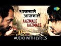 Lyrical of Aazmale Aazmale from Taxi No. 9211 | आज़माले आज ख़ुद को आज़माले के बोल | John Abraham