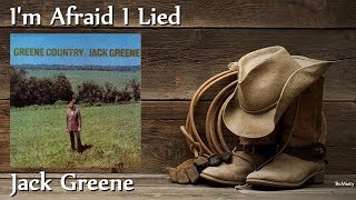 Watch Jack Greene Im Afraid I Lied video