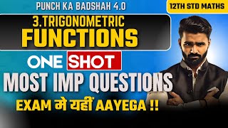 Live 3.Trigonometric Functions12Th Mathsboardexam2025Punch Ka Badshah 4.0Pradeep Giri Sir