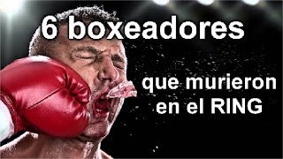 6 BOXEADORES QUE HAN MUERTO EN EL RING