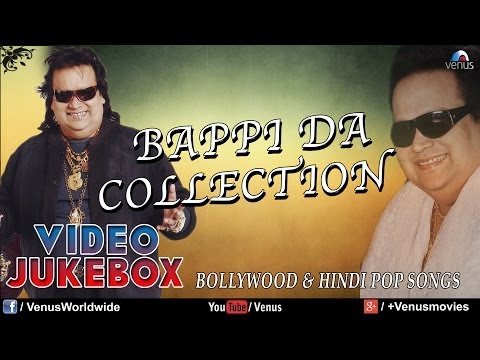 Bappi Lahiri Collection - Superhit Bollywood Songs (Video Jukebox...