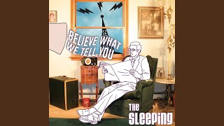 Watch Sleeping Believe What We Tell You video