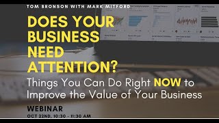 Improve Business Value Webinar with Mark Mitford and Tom Bronson (OCTOBER)