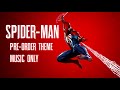 Marvel's Spider-Man Pre-Order PS4 Theme (Music Only)