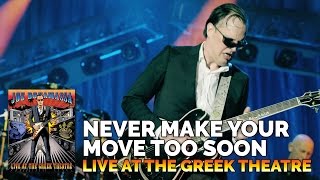 Watch Joe Bonamassa Never Make Your Move Too Soon video