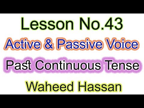 Active and passive voices Past Continuous Tense urdu hindi learn english grammer lesson 43 by WAHEED