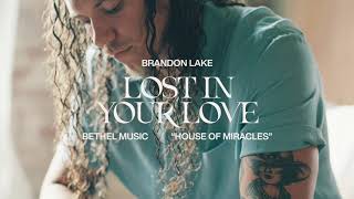 Watch Brandon Lake Lost In Your Love feat Sarah Reeves video