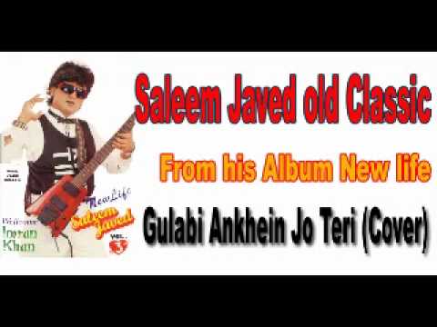 saleem javed - gulabi ankhein
