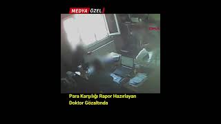 Para Karşılığı Rapor Hazırlayan Doktor Gözaltında