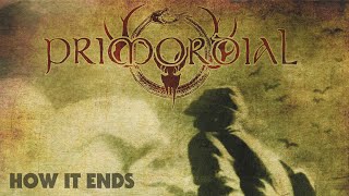 Primordial - How It Ends (Full Album)