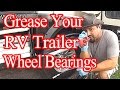 Grease Your RV Trailer Wheel Bearings