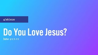 Do You Love Jesus?