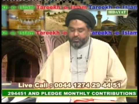 Hidayat TV Tareekh-e-Islam Part 1 By Allama Syed Fida Hussain...