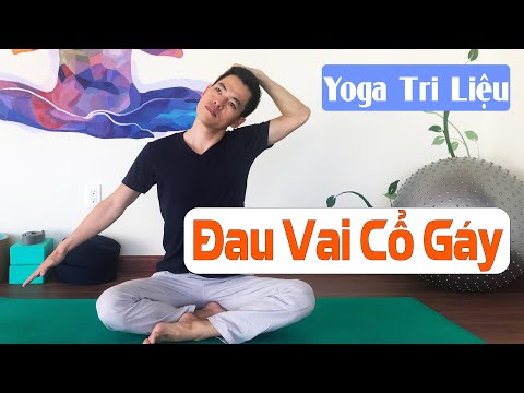 BÀI TẬP GIẢM ĐAU MỎI VAI CỔ GÁY YOGA TRỊ LIỆU