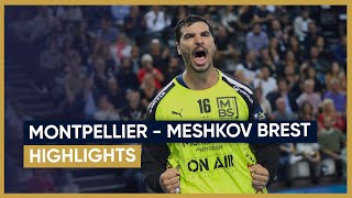 Montpellier - Meshkov Brest : HIGHLIGHTS ⎮Handball EHF Champions League