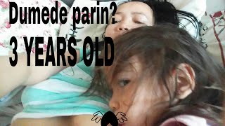 3Years Old Dumede Parin?