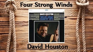 Watch David Houston Four Strong Winds video
