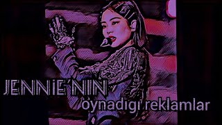 Jennie'nin Oynadığı Bazı Reklamlar