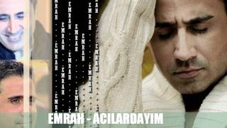 Emrah -  ACILARDAYIM 2011 ozeL kLip