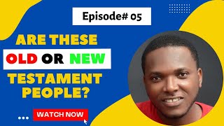 Episode# 05 | Bible Quiz | Are These Old Or New Testament People?