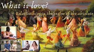 What is love? Relationships in the realm of the absolute