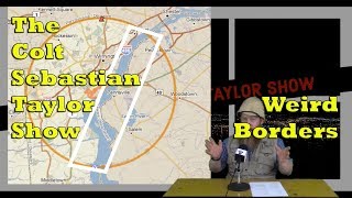 The Colt Sebastian Taylor Show - Episode 7: Weird Borders