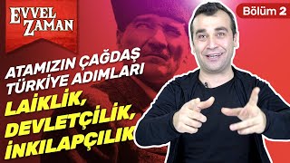 Atatürk İlkelerini Anlamak: İnkılapçılık, Devletçilik, Laiklik Nedir? | Ömer F. 