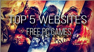 TOP 5 WEBSITES To Download Free PC Games | (No Virus + Download Lin