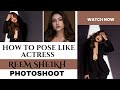How To Pose Like Actress ? Indian Actress Reem Sheikh Hot Photoshoot Video + Photos