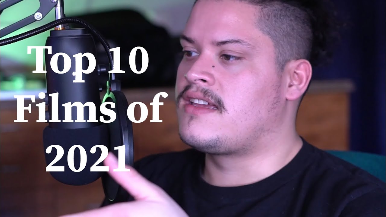 Top 10 Films of 2021