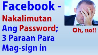 Facebook Password Nakalimutan - 3 Paraan Para Mag sign in Part 1