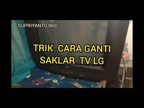 Cara ganti saklar on / off beda bentuk tv lg