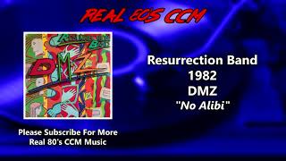 Watch Resurrection Band No Alibi video