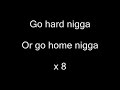 Go Hard Or Go Home Roy Jones Jr Lyrics Go Hard Or Go Home Roy Jones Jr Lyrics
