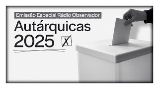 Autárquicas 2025 Acompanhe Aqui A Noite Eleitoral Emissão Especial Da Rádio Observador