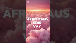 Edis - Vay Doevlet Dm Afro Haus Edit