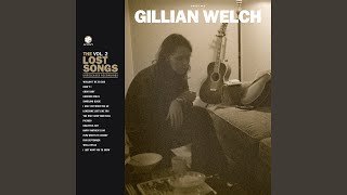 Watch Gillian Welch I Just Want You To Know video