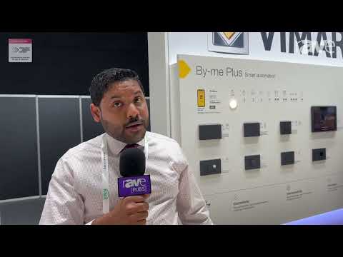 ISE 2024: Vimar Presents By-me Plus Smart Home Automation Solution