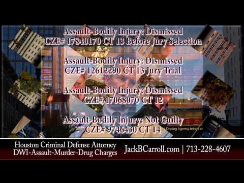 Houston Criminal Defense Attorney Jack B Carroll's Assault Case Results showing swift criminal justice in Harris County, TX.