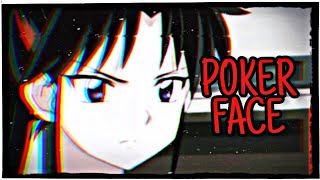 Poker Face - Hanyo No Yashahime Setsuna Edit