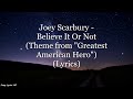 Joey Scarbury - Believe It Or Not (Theme from "Greatest American Hero") (Lyrics HD)