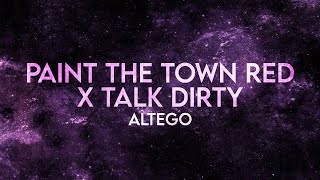 Altego - Paint The Town Red X Talk Dirty Lyrics [Extended]