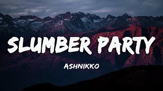 [Vietsub] Slumber Party - Ashnikko