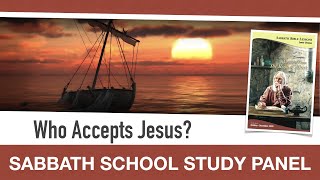 Sabbath Bible Lesson 9: Who Accepts Jesus? - Lessons From the Book of Mark
