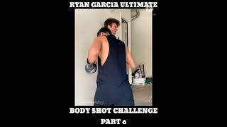 Ryan Garcias Ultimate Body Shot Challenge Part 6