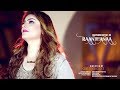 Raanjhanna || Bakhtawar Qayyum BQ