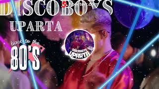 Discoboys - Uparta Antixa Remix